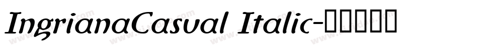 IngrianaCasual Italic字体转换